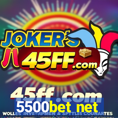 5500bet net